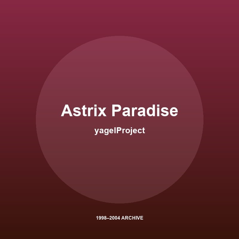 yagelProject - Astrix Paradise