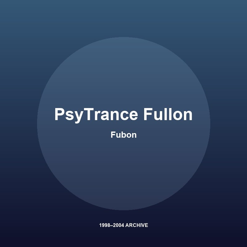 Fubon - PsyTrance - Fullon